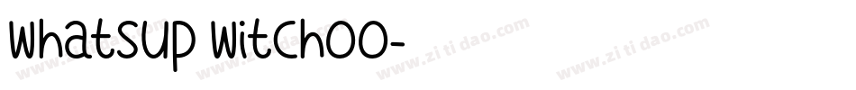 Whatsup Witchoo字体转换